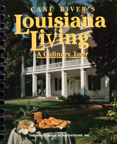 Cane River's Louisiana Living: A Culinary Tour