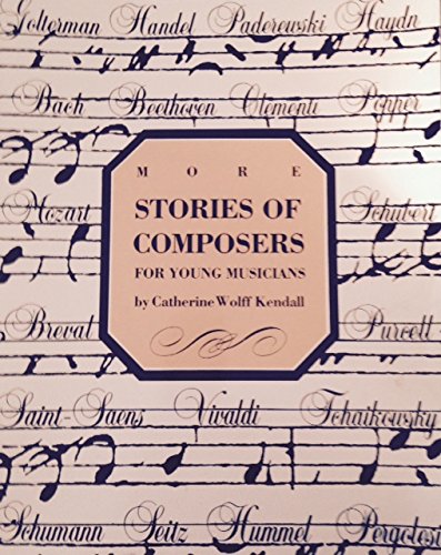 More Stories of Composers for Young Musicians