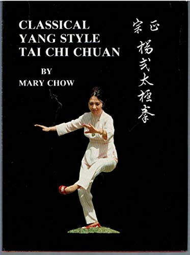 Classical Yang Style Tai Chi Chuan