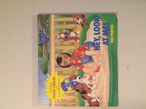 Hey, Look at Me!: Wee Friends (Look at Me Window Books)