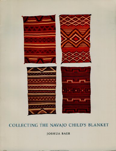 Collecting the Navajo Child's Blanket