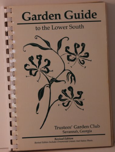 Garden Guide to the Lower South