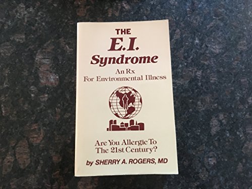 The E.I. Syndrome: An Rx for Environmental Illness