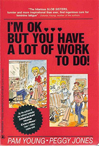 I'm Okay...but You Have a Lot of Work to Do!
