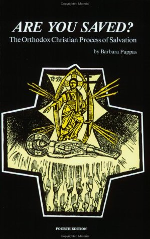 Are you saved?: The Orthodox Christian process of salvation