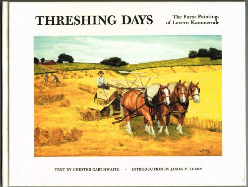 Threshing Days: The Farm Paintings of Lavern Kammerude