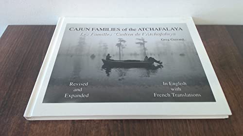 Cajun Families of the Atchafalaya (revised with French translations and photographs) (English and French Edition)