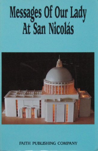 Messages of Our Lady at San Nicolas