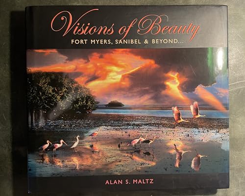 Visions of Beauty - Fort Myers Sanibel & Beyond...