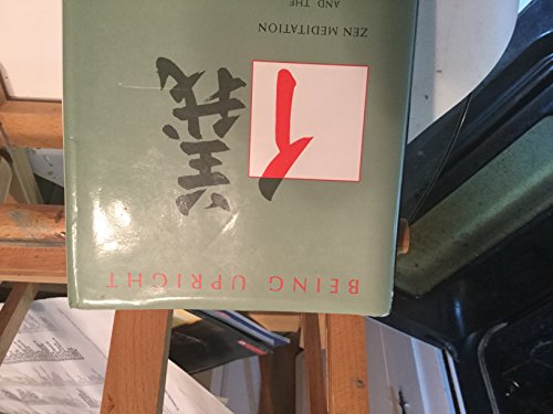 Being Upright: Zen Meditation and the Bodhisattva Precepts