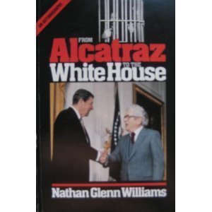 From Alcatraz to the White House: An Autobiography
