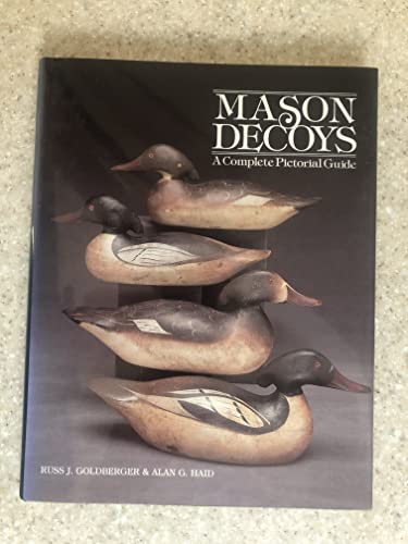 Mason Decoys: A Pictorial Guide