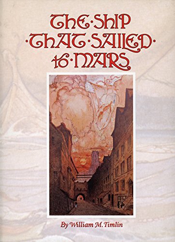The Ship That Sailed to Mars: A Fantasy