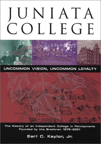 Juniata College: Uncommon Vision, Uncommon Loyalty