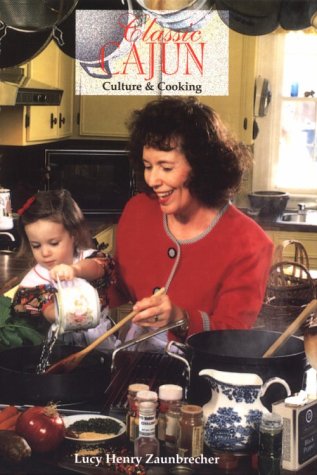 Classic Cajun: Culture and Cooking