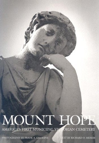 Mount Hope, Rochester, New York: America's first municipal Victorian cemetery