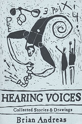 Hearing Voices: Collected Stories & Drawings