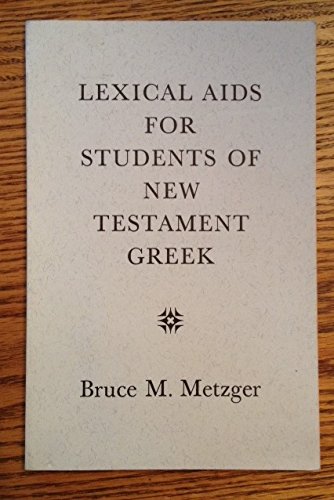 Lexical Aids for Students of New Testament Greek