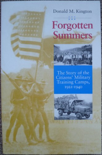 Forgotten Summers: The Story of the Citizens' Military Training Camps 1921-1940
