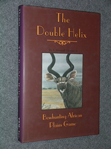 Double Helix: Bowhunting African Plains Game