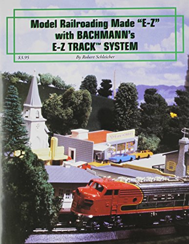 Model Railroading Made "E-Z" with Bachmann's E-Z Track System