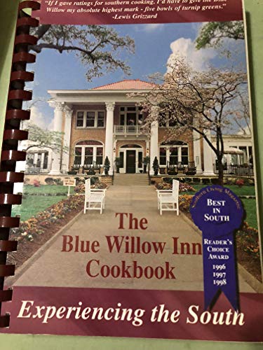 Blue Willow Inn Cookbook: Experiencing the South