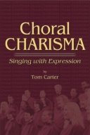 Choral Charisma : Singing with Expression