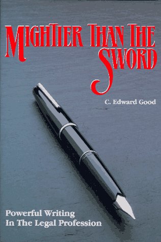 Mightier Than the Sword: Powerful Writing in the Legal Profession/Legal