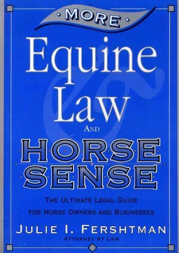 More Equine Law & Horse Sense