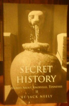 Secret History II: Stories About Knoxville, Tennessee