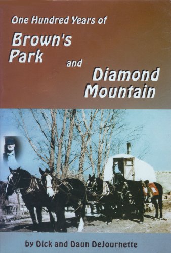 One Hundred Years of Brown's Park and Diamond Mountain