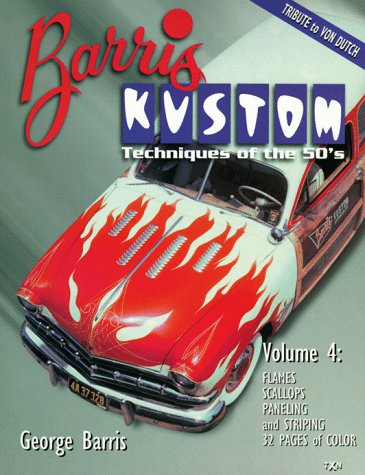 Barris Kustom Techniques of the 50's: Flames, Scallops, Paneling and Striping: 4
