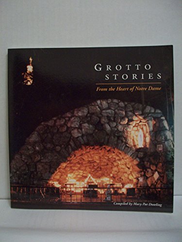 Grotto Stories: From the Heart of Notre Dame