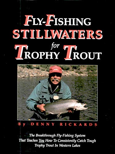 Fly-Fishing Stillwaters for Trophy Trout