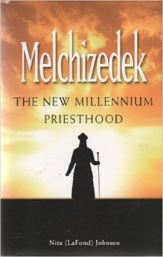 Melchizedek the New Millennium Priesthood