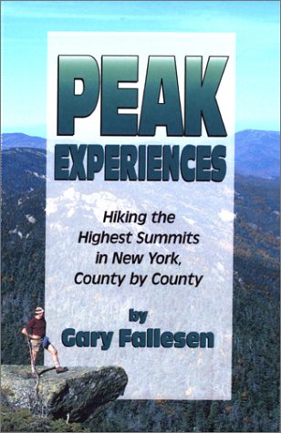 Peak Experiences à Hiking the Highest Summits of New York, County by County: Hiking the Highest Summits in New York, County by County