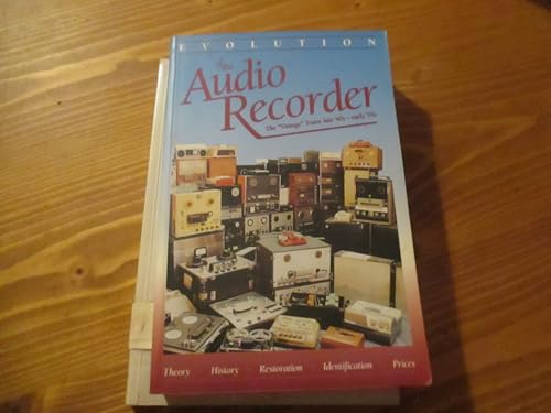 Evolution of the Audio Recorder