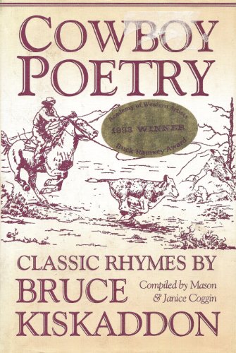 Cowboy Poetry: Classic Rhymes by Bruce Kiskaddon