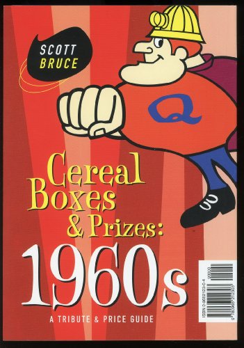 Cereal Boxes & Prizes, 1960s: A Tribute & Price Guide