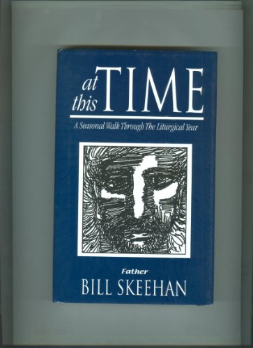 At This Time, a Seasonal Walk Through the Liturgical Year