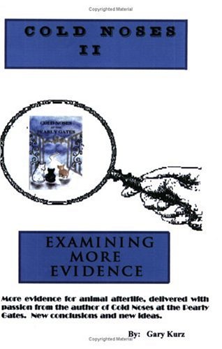 Cold Noses II: Examining More Evidence