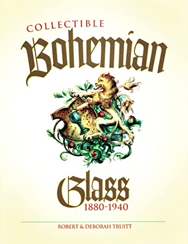Collectible Bohemian Glass, 1880-1940