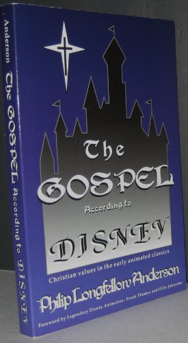 The Gospel According to Disney: Christian Values in the Early Animated Classics