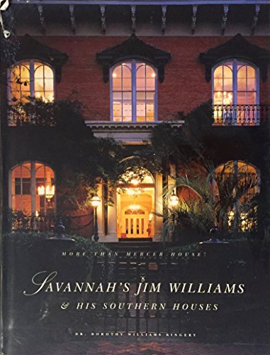 More Than Mercer House: Savannah's Jim Williams & His Southern Houses