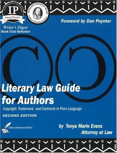 Literary Law Guide for Authors: Copyright, Trademark, and Contracts in Plain Language (Literary Entrepreneur series)