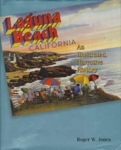Laguna Beach California, An Illustrated History