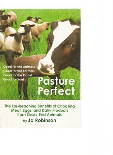 Pasture Perfect: How You Can Benefit from Choosing Meat, Eggs, and Dairy Products from Grass-Fed Animals