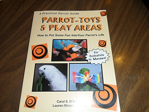 Parrot-Toys and Play Areas : How To Put Some Fun Into Your Parrot's Life