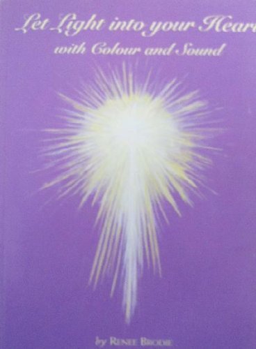 Let Light into Your Heart with Colour and Sound (Color)
