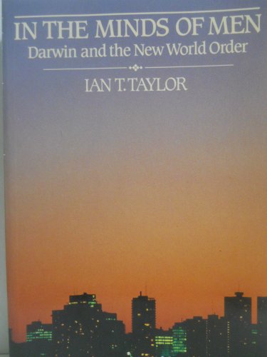 In the Minds of Men: Darwin and the New World Order